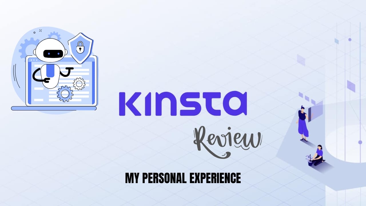 Kinsta Review 2025: My Personal Experience, Pros, Cons, and When to Use It